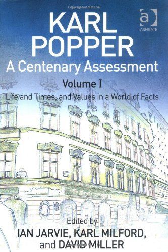 Karl Popper: A Centenary Assessment Volume I