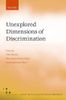 Unexplored Dimensions of Discrimination