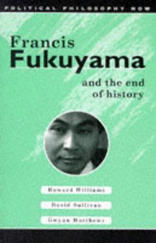 Francis Fukuyama and the End of History