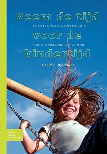 Neem de tijd voor de kindertijd