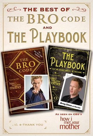 Best of The Bro Code and The Playbook