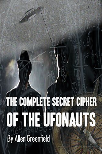 The Complete Secret Cipher of the Ufonauts