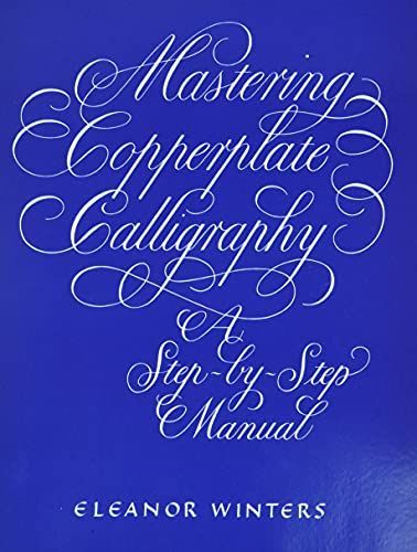 Mastering Copperplate Calligraphy