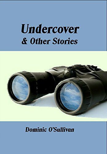 Undercover & Other Stories