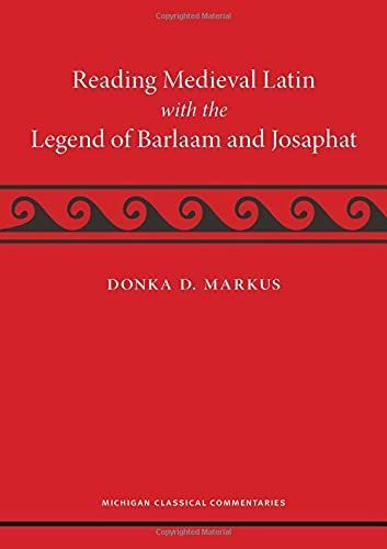 Reading medieval Latin with the legend of Barlaam and Josaphat