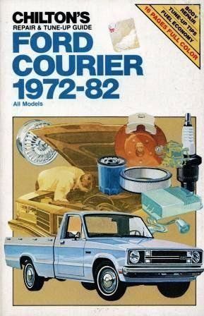 Chilton's Repair & Tune-up Guide, Ford Courier, 1972-82