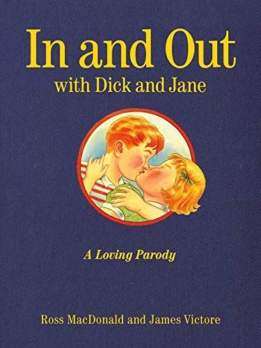 In and Out with Dick and Jane