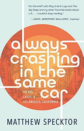 Always Crashing in the Same Car