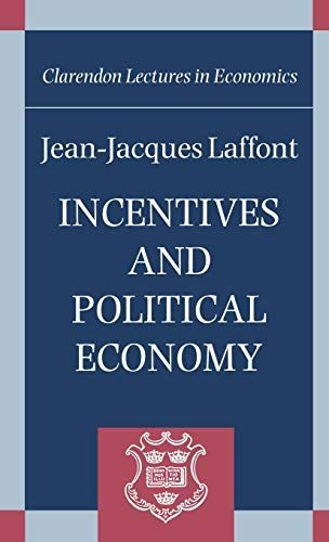 Incentives and Political Economy