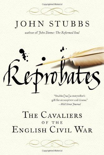 Reprobates: The Cavaliers of the English Civil War