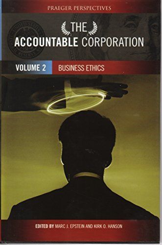 The Accountable Corporation: Business ethics