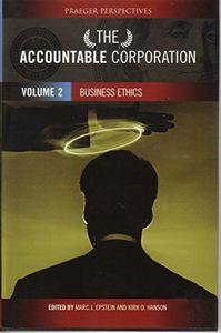 The Accountable Corporation: Business ethics