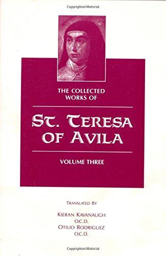 The Collected Works of St. Teresa of Avila, vol 3