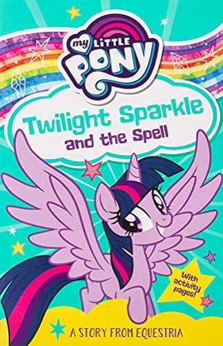 My Little Pony: Twilight Sparkle and the Spell