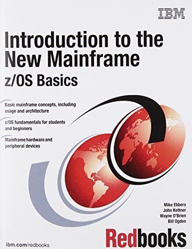 Introduction to the New Mainframe: z/OS Basics