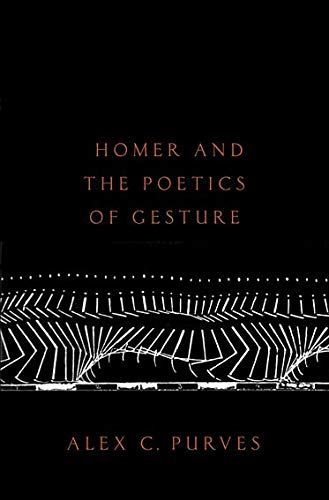 Homer and the Poetics of Gesture