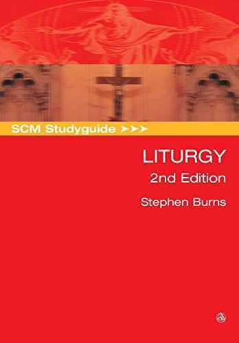 SCM Studyguide: Liturgy, 2nd Edition