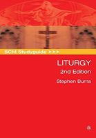 SCM Studyguide: Liturgy, 2nd Edition
