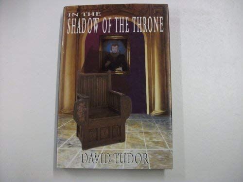 In the Shadow of the Throne