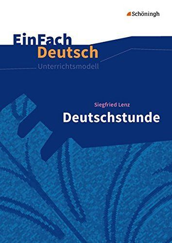 Deutschstunde: Gymnasiale Oberstufe. EinFach Deutsch Unterrichtsmodelle