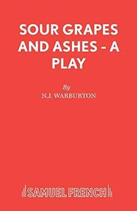 Sour Grapes and Ashes
