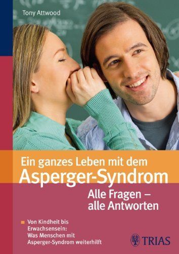 Ein ganzes Leben mit dem Asperger-Syndrom