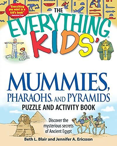 The Everything Kids' Mummies, Pharaohs, and Pyramids Puzzle and Activity Book