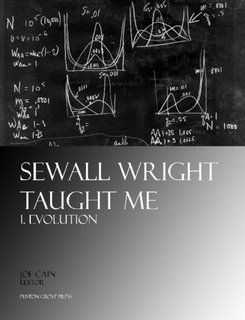 Sewall Wright Taught Me: Evolution