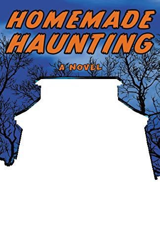 Homemade Haunting