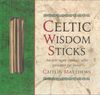 Celtic Wisdom Sticks