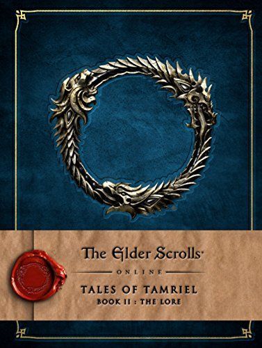 The Elder Scrolls Online: Tales of Tamriel - Book II: The Lore