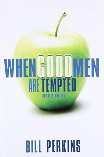 When Good Men Are Tempted