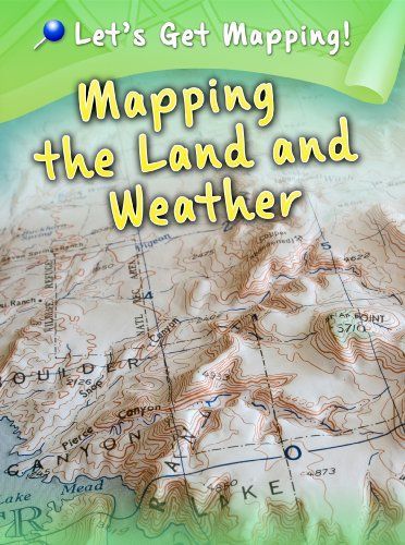 Mapping the Land and Weather