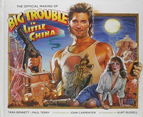 The Official Making Of Big Trouble In Little China