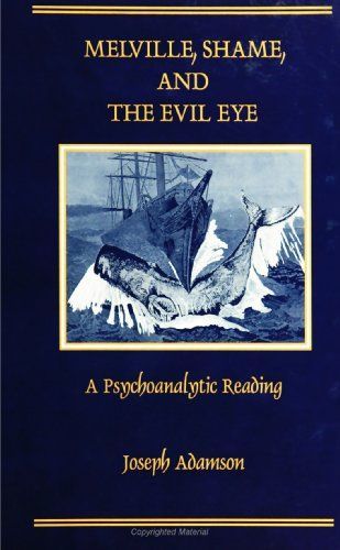 Melville, Shame, and the Evil Eye