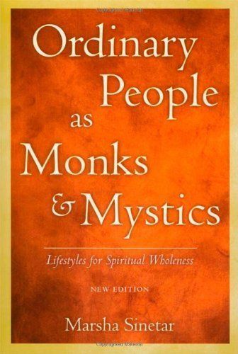 Ordinary People as Monks and Mystics