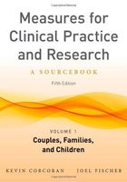 Measures for Clinical Practice and Research, Volume 1