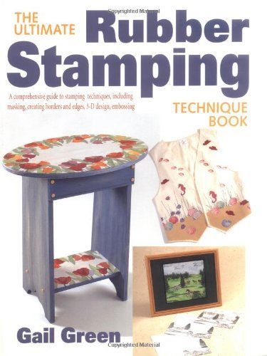 The Ultimate Rubber Stamping Technique Book