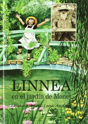 Linna En El Jardin De Monet/Linnea in Monets Garden