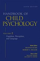 Handbook of Child Psychology, Cognition, Perception, and Language