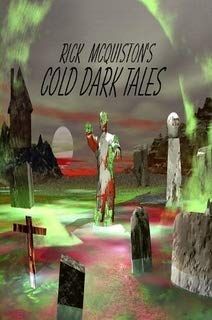 Rick McQuiston's Cold, Dark Tales