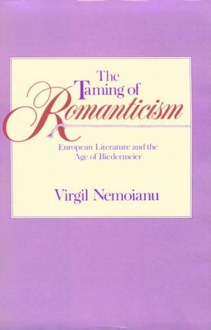 The Taming of Romanticism