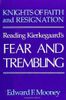Knights of Faith and Resignation