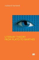 Literary Theory From Plato To Barthes