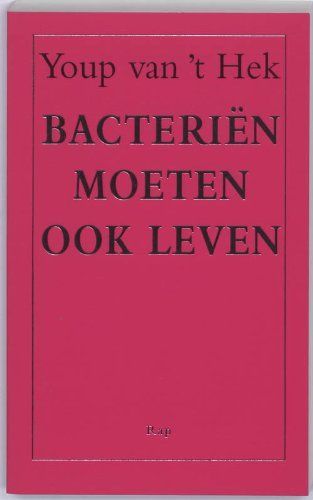 Bacterien moeten ook leven / druk 1