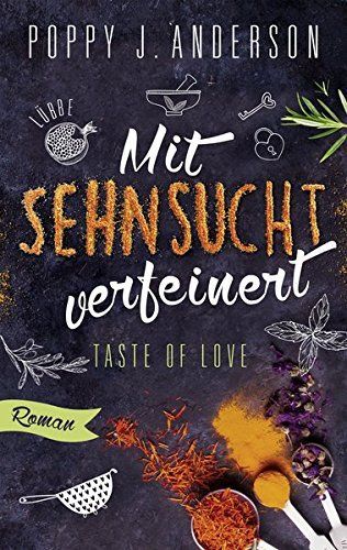 Taste of Love - Mit Sehnsucht verfeinert