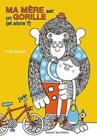 Ma mère est un gorille (et alors ?)