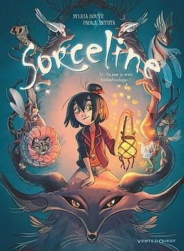 Sorceline - Un jour, je serai fantasticologue !
