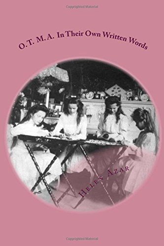 O. T. M. A. in Their Own Written Words