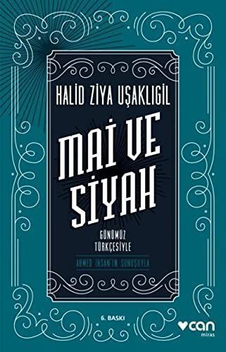 Mai ve Siyah Günümüz Türkcesiyle